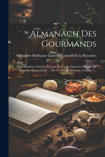 Almanach Des Gourmands Almanach Des Gourmands