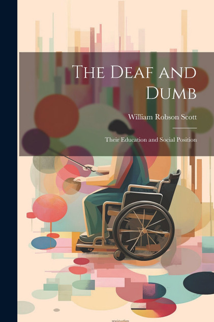 The Deaf and Dumb The Deaf and Dumb