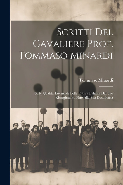 Scritti Del Cavaliere Prof. Tommaso Minardi Scritti Del Cavaliere Prof. Tommaso Minardi