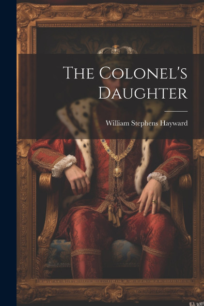 The Colonel's Daughter The Colonel's Daughter