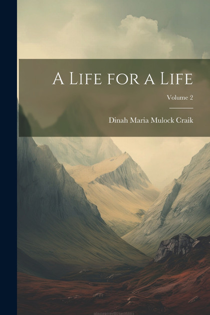 A Life for a Life; Volume 2 A Life for a Life; Volume 2