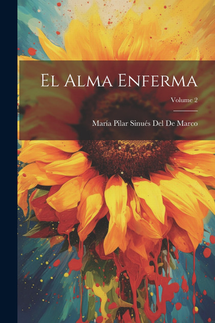El Alma Enferma; Volume 2 El Alma Enferma; Volume 2
