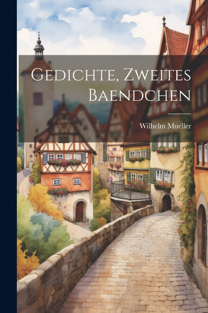 Gedichte, Zweites Baendchen