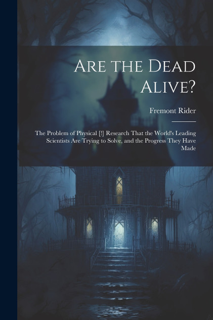 Are the Dead Alive? Are the Dead Alive?