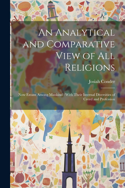 An Analytical and Comparative View of All Religions An Analytical and Comparative View of All Religions
