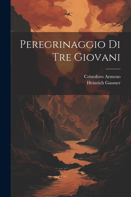 Peregrinaggio Di Tre Giovani