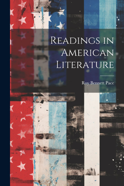 Readings in American Literature Readings in American Literature