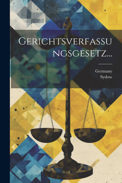 Gerichtsverfassungsgesetz... Gerichtsverfassungsgesetz...