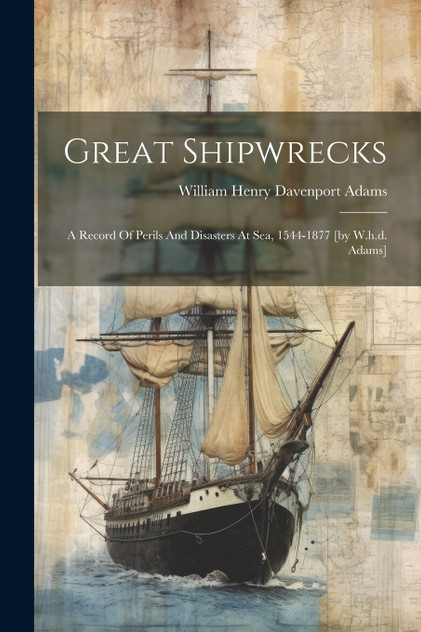 Great Shipwrecks Great Shipwrecks