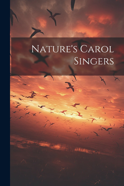 Nature's Carol Singers