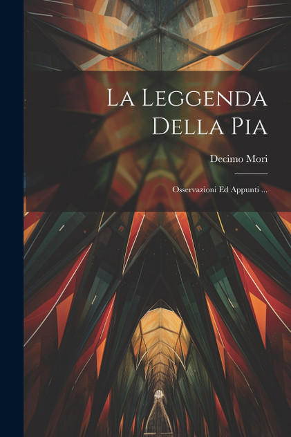 La Leggenda Della Pia La Leggenda Della Pia
