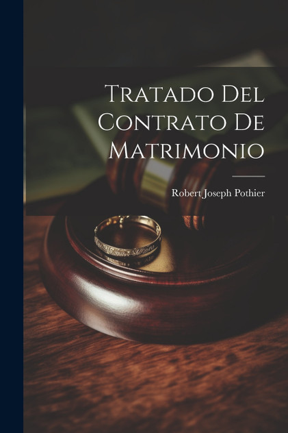 Tratado Del Contrato De Matrimonio Tratado Del Contrato De Matrimonio