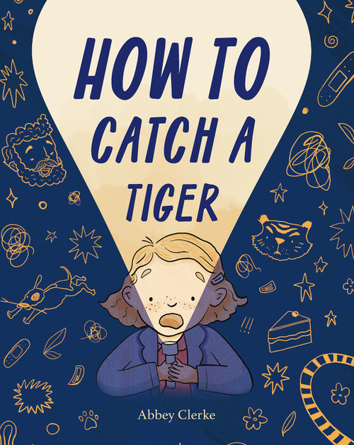 How to Catch a Tiger How to Catch a Tiger