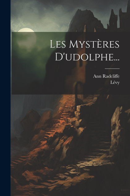 Les Mystères D'udolphe... Les Mystères D'udolphe...