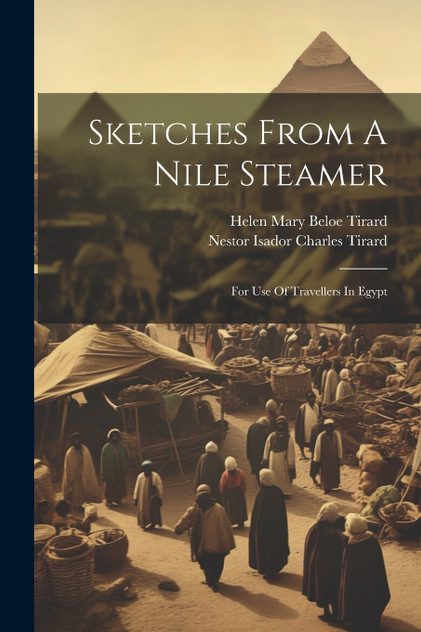 Sketches From A Nile Steamer Sketches From A Nile Steamer