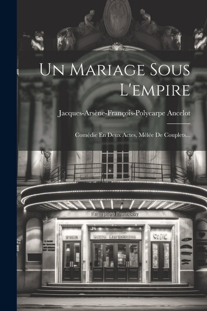 Un Mariage Sous L'empire Un Mariage Sous L'empire