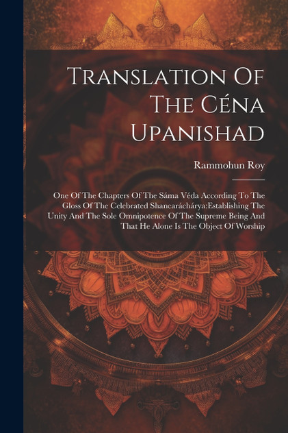 Translation Of The Céna Upanishad Translation Of The Céna Upanishad