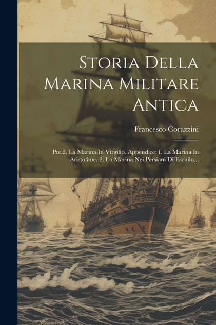 Storia Della Marina Militare Antica Storia Della Marina Militare Antica