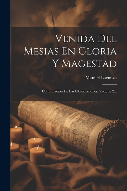 Venida Del Mesias En Gloria Y Magestad Venida Del Mesias En Gloria Y Magestad