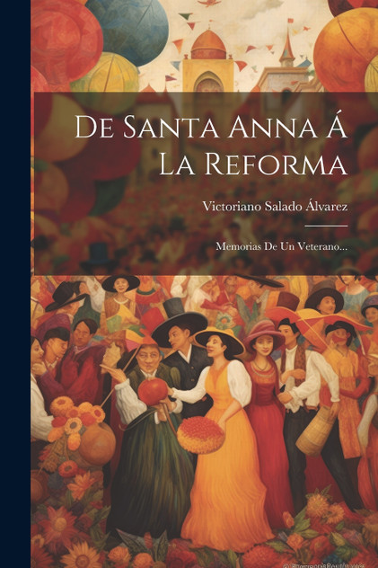 De Santa Anna Á La Reforma De Santa Anna Á La Reforma