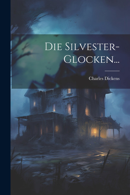 Die Silvester-Glocken... Die Silvester-Glocken...