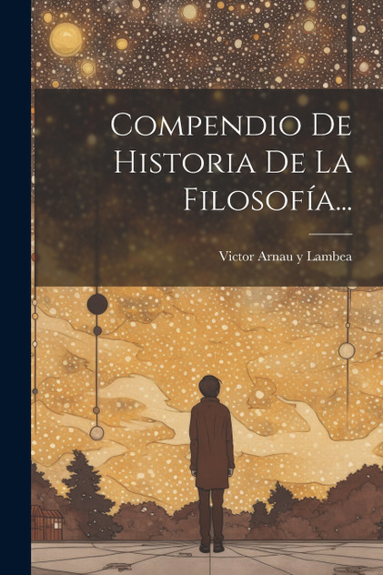 Compendio De Historia De La Filosofía... Compendio De Historia De La Filosofía...