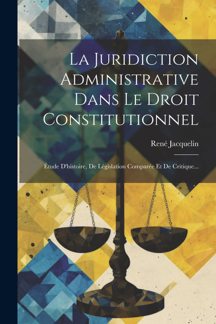 La Juridiction Administrative Dans Le Droit Constitutionnel La Juridiction Administrative Dans Le Droit Constitutionnel