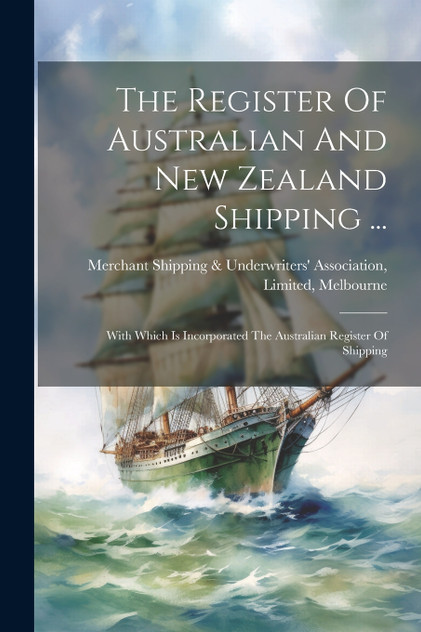 The Register Of Australian And New Zealand Shipping ...
