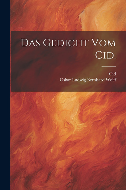Das Gedicht vom Cid. Das Gedicht vom Cid.