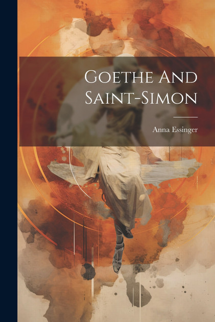 Goethe And Saint-simon