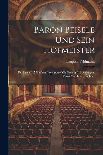 Baron Beisele Und Sein Hofmeister Baron Beisele Und Sein Hofmeister