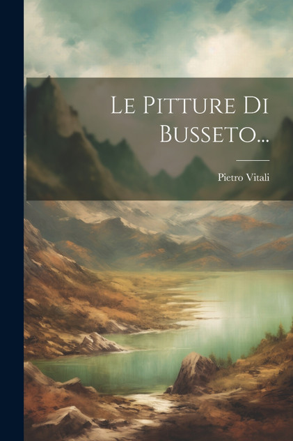Le Pitture Di Busseto... Le Pitture Di Busseto...