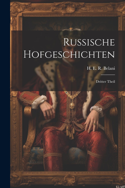 Russische Hofgeschichten Russische Hofgeschichten
