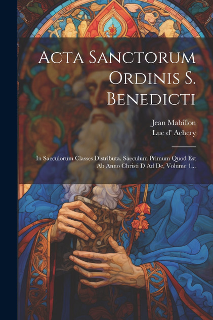 Acta Sanctorum Ordinis S. Benedicti