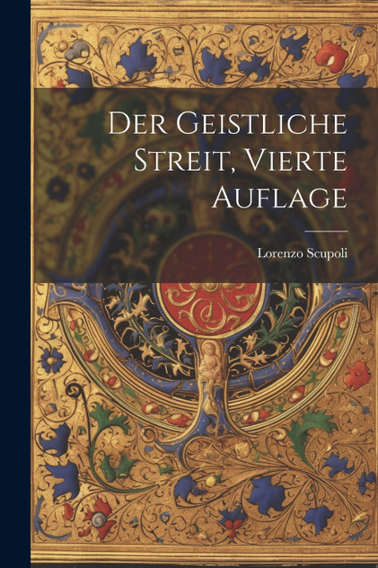 Der Geistliche Streit, vierte Auflage Der Geistliche Streit, vierte Auflage