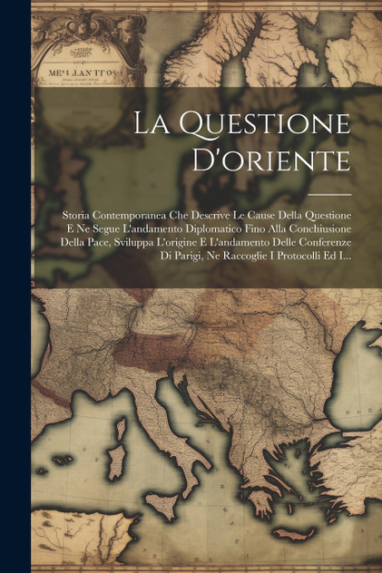 La Questione D'oriente