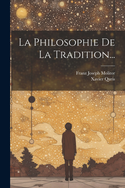La Philosophie De La Tradition... La Philosophie De La Tradition...