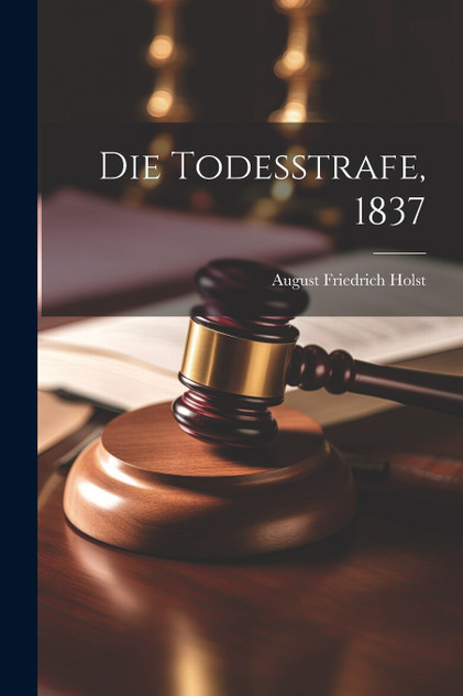 Die Todesstrafe, 1837
