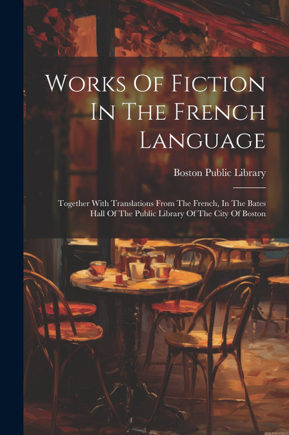 Works Of Fiction In The French Language Works Of Fiction In The French Language