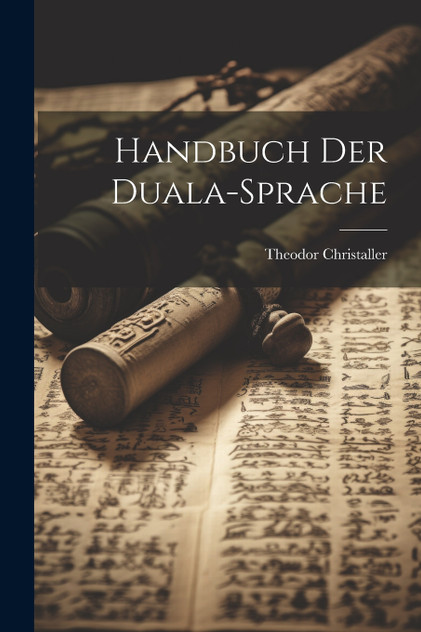 Handbuch Der Duala-sprache Handbuch Der Duala-sprache
