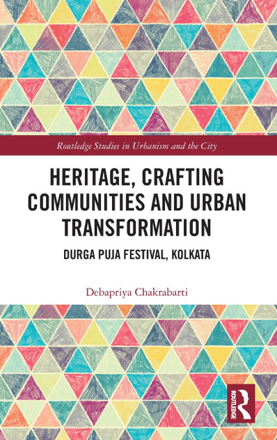 Heritage, Crafting Communities and Urban Transformation Heritage, Crafting Communities and Urban Transformation