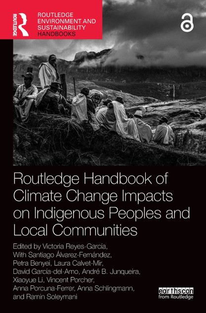 Routledge Handbook of Climate Change Impacts on Indigenous Peoples and Local Communities