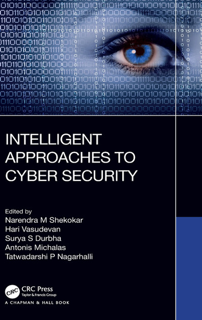 Intelligent Approaches to Cyber Security Intelligent Approaches to Cyber Security