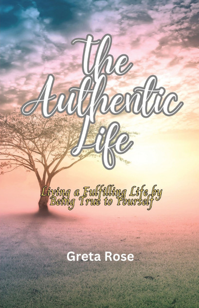 The Authentic Life The Authentic Life