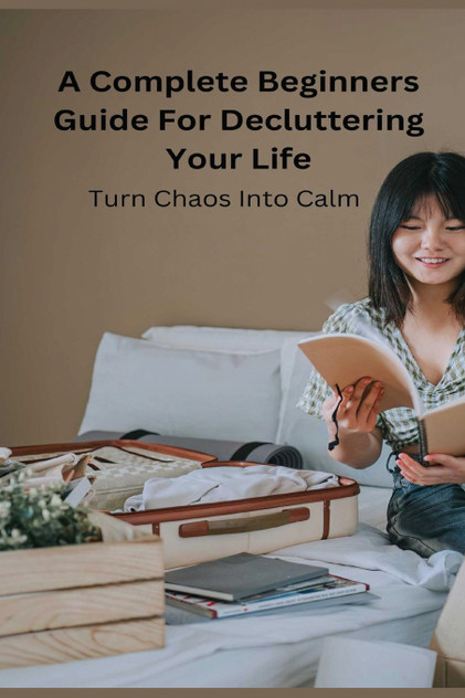 Decluttering Your Life Decluttering Your Life