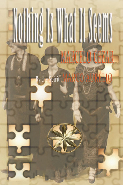 Nothing Is What Is Seems Nothing Is What Is Seems