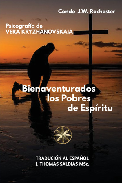 Bienaventurados los Pobres de Espíritu Bienaventurados los Pobres de Espíritu