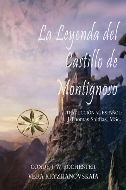 La Leyenda del Castillo de Montignoso La Leyenda del Castillo de Montignoso