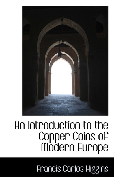 An Introduction to the Copper Coins of Modern Europe