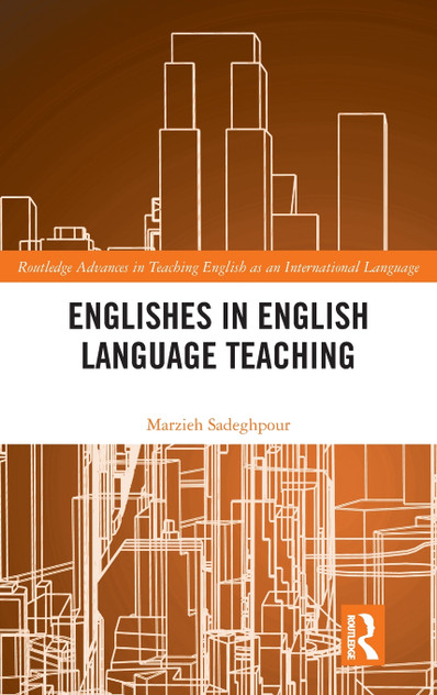 Englishes in English Language Teaching Englishes in English Language Teaching